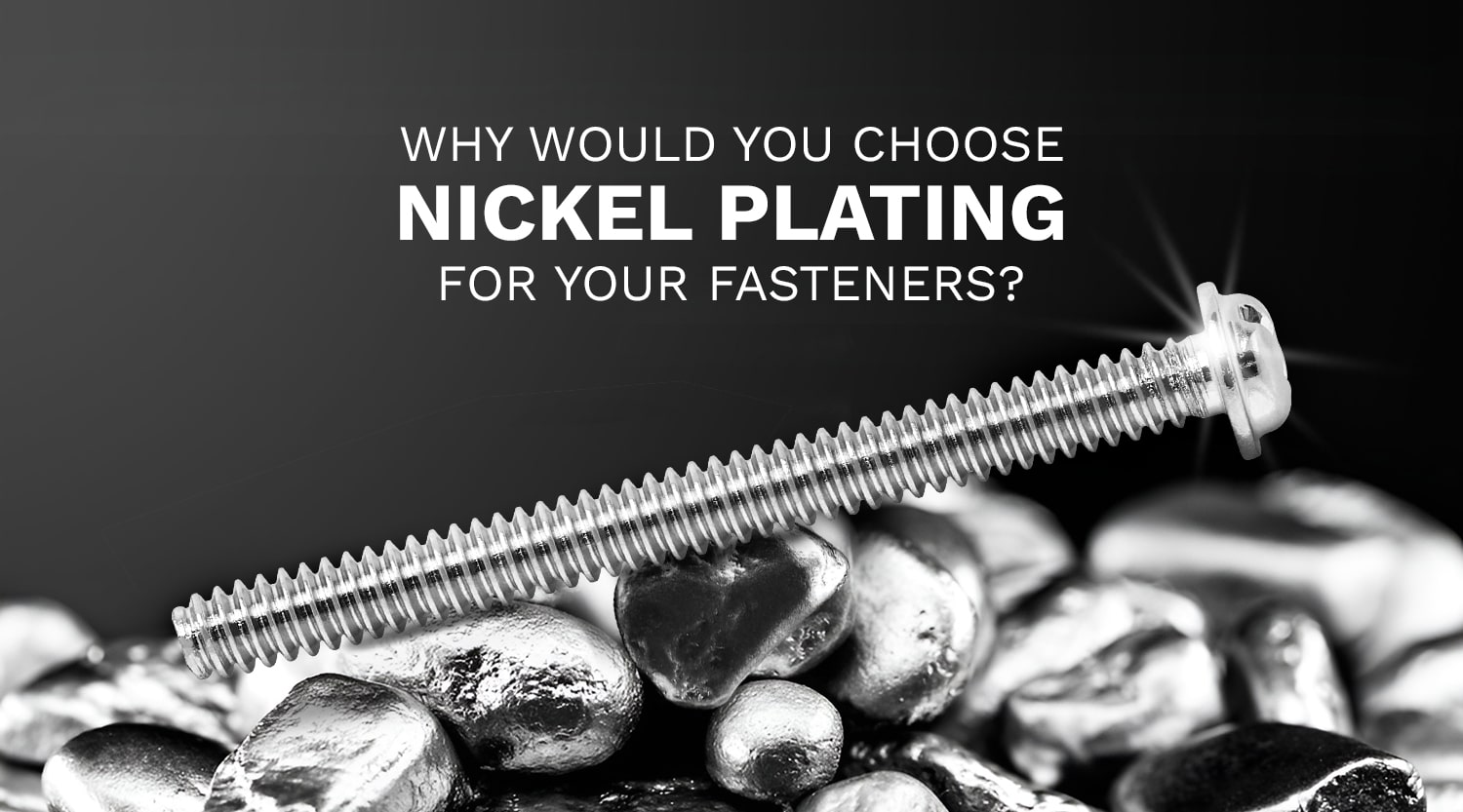 Nickel-Plating-For-Your-Fasteners