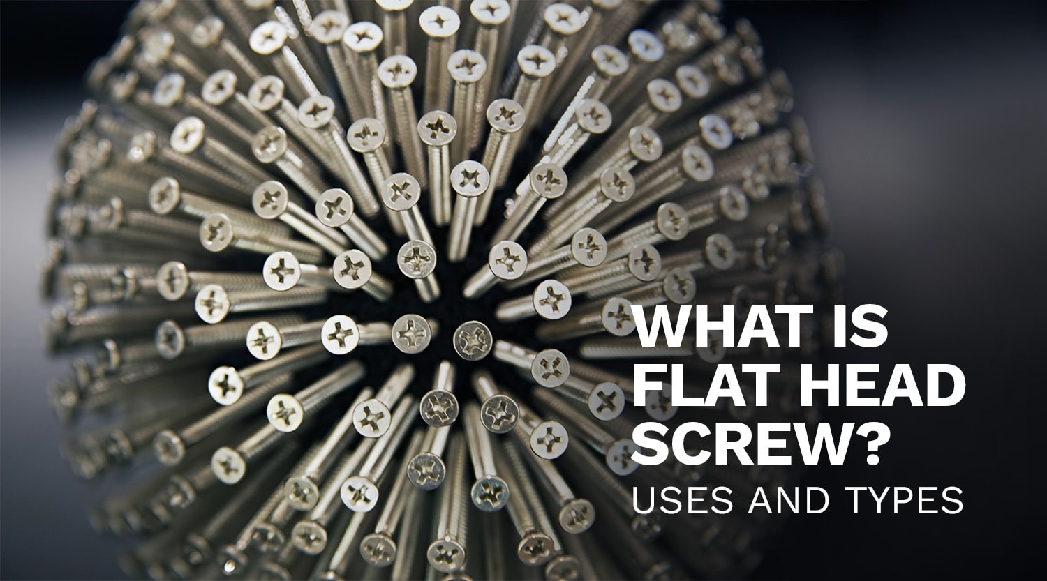 What-is-Flat-Head-Screw-Uses-and-Types